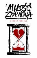 Miłość zraniona. Autor: Robert Tekieli. SmakLiter.pl Okładka książki Miłość zraniona