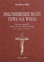 Miłosierdzie Boże trwa na wieki. Autor: Tadeusz Płoski. SmakLiter.pl Okładka książki Miłosierdzie Boże trwa na wieki