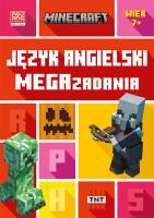 Minecraft. Język angielski. Megazadania 7+. Autor:   Praca zbiorowa. SmakLiter.pl Okładka książki Minecraft. Język angielski. Megazadania 7+