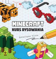 Minecraft Kurs rysowania. Autor: Pluta Katarzyna. SmakLiter.pl Okładka książki Minecraft Kurs rysowania