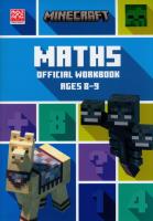 Minecraft Maths Ages 8-9: Offi. Autor: Dan Lipscombe, Leisa Bovey. SmakLiter.pl Okładka książki Minecraft Maths Ages 8-9: Offi