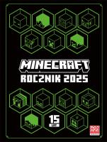 Minecraft. Rocznik 2025. Autor:   Praca zbiorowa. SmakLiter.pl Okładka książki Minecraft. Rocznik 2025