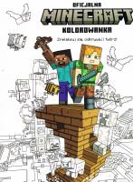 MINECRAFT. Zrelaksuj się, odkrywaj i twórz! Oficjalna kolorowanka. Autor: Opracowanie zbiorowe. SmakLiter.pl Okładka książki MINECRAFT. Zrelaksuj się, odkrywaj i twórz! Oficjalna kolorowanka
