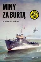 Miny za burtą. Autor: Boczkowski Zdzisław. SmakLiter.pl Okładka książki Miny za burtą