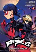 Miraculous. Biedronka i Czarny Kot. Tom 2. Autor: Koma Warita, Riku Tsuchida. SmakLiter.pl Okładka książki Miraculous. Biedronka i Czarny Kot. Tom 2