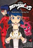 Miraculous. Biedronka i Czarny Kot. Tom 3. Autor: Koma Warita, Riku Tsuchida. SmakLiter.pl Okładka książki Miraculous. Biedronka i Czarny Kot. Tom 3