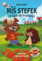 Miś Stefek i jeżące się trudności. Kraina pełna emocji. Autor: Kasia Keller. SmakLiter.pl Okładka książki Miś Stefek i jeżące się trudności. Kraina pełna emocji