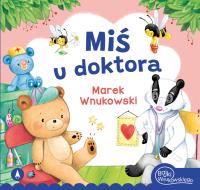 Miś u doktora. Autor: Marek Wnukowski, Ostrowska Marta. SmakLiter.pl Okładka książki Miś u doktora