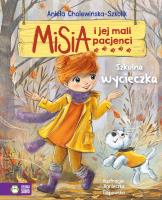 Misia i jej mali pacjenci Szkolna wycieczka. Autor: Aniela Cholewińska-Szkolik. SmakLiter.pl Okładka książki Misia i jej mali pacjenci Szkolna wycieczka