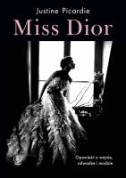 Miss Dior. Autor: Justine Picardie. SmakLiter.pl Okładka książki Miss Dior