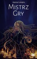 Mistrz gry. Autor: Lampka Joanna. SmakLiter.pl Okładka książki Mistrz gry