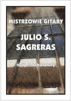 Mistrzowie gitary - Julio S. Sagreras. Autor: M. Pawełek. SmakLiter.pl Okładka książki Mistrzowie gitary - Julio S. Sagreras