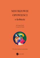 Mistrzowie opowieści. O kobiecie. Autor: Opracowanie zbiorowe. SmakLiter.pl Okładka książki Mistrzowie opowieści. O kobiecie