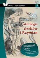Okładka książki Mitologia Greków i Rzymian. Lektura z opracowaniem