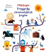 Mitologia. Przygody słowiańskich bogów. ART. Autor: Melania Kapelusz. SmakLiter.pl Okładka książki Mitologia. Przygody słowiańskich bogów. ART