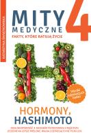 Mity medyczne 4. Hormony, Hashimoto. Autor: Katarzyna Świątkowska. SmakLiter.pl Okładka książki Mity medyczne 4. Hormony, Hashimoto