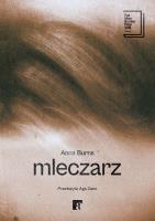 Mleczarz. Autor: Burns Anna. SmakLiter.pl Okładka książki Mleczarz