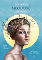 Młodość. Wyznania nastolatków. Autor: Linn Skber, Lisa Aisato, Milena Skoczko-Nakielska. SmakLiter.pl Okładka książki Młodość. Wyznania nastolatków