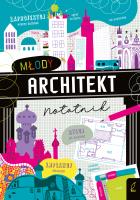 Młody architekt. Notatnik. Autor: James Alice. SmakLiter.pl Okładka książki Młody architekt. Notatnik