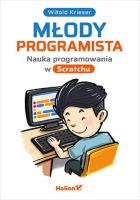 Młody programista. Nauka programowania w Scratchu. Autor: Witold Krieser. SmakLiter.pl Okładka książki Młody programista. Nauka programowania w Scratchu