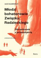 Młodzi bohaterowie Związku Radzieckiego. Autor: Halberstadt Alex. SmakLiter.pl Okładka książki Młodzi bohaterowie Związku Radzieckiego