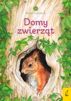 Młodzi przyrodnicy Tom 7 Domy zwierząt. Autor: Patrycja Zarawska. SmakLiter.pl Okładka książki Młodzi przyrodnicy Tom 7 Domy zwierząt