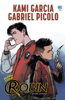 Młodzi Tytani. Robin. Autor: Garcia Kami, Gabriel Picolo. SmakLiter.pl Okładka książki Młodzi Tytani. Robin