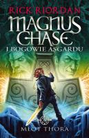 Młot Thora. Magnus Chase i bogowie Asgardu. Tom 2 wyd. 2023. Autor: Rick Riordan. SmakLiter.pl Okładka książki Młot Thora. Magnus Chase i bogowie Asgardu. Tom 2 wyd. 2023