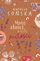 Mniej złości, więcej miłości w.2. Autor: Natalia Sońska. SmakLiter.pl Okładka książki Mniej złości, więcej miłości w.2