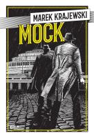 Mock w.2. Autor: Marek Krajewski. SmakLiter.pl Okładka książki Mock w.2