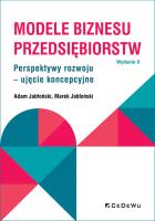 Modele biznesu przedsiębiorstw w.2. Autor: Jabłoński Adam, Jabłoński Marek. SmakLiter.pl Okładka książki Modele biznesu przedsiębiorstw w.2
