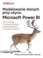 Modelowanie danych przy użyciu Microsoft Power BI. Autor: Markus Ehrenmueller-Jensen. SmakLiter.pl Okładka książki Modelowanie danych przy użyciu Microsoft Power BI