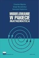 Modelowanie w pakiecie Mathematica. Autor:   Praca zbiorowa. SmakLiter.pl Okładka książki Modelowanie w pakiecie Mathematica