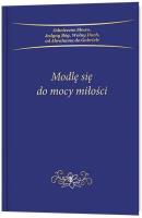 Modlę się do mocy miłości. Autor: Gabriele. SmakLiter.pl Okładka książki Modlę się do mocy miłości