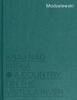 Modzelewski Kraj nad Wisłą. Autor: Marcel Skierski. SmakLiter.pl Okładka książki Modzelewski Kraj nad Wisłą