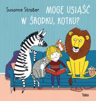Mogę usiąść w środku kotku?. Autor: Susanne Straßer. SmakLiter.pl Okładka książki Mogę usiąść w środku kotku?