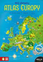 Mój pierwszy atlas Europy. Mój pierwszy atlas. Autor: Zioła-Zemczak Katarzyna. SmakLiter.pl Okładka książki Mój pierwszy atlas Europy. Mój pierwszy atlas