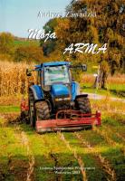 Moja Arma. Autor: Zawadzki Andrzej. SmakLiter.pl Okładka książki Moja Arma