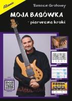 Moja basówka - pierwsze kroki. Autor: Grabowy Tomasz. SmakLiter.pl Okładka książki Moja basówka - pierwsze kroki