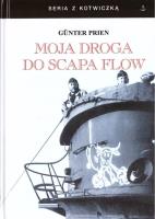 Moja droga do Scapa Flow. Autor: Gunter Prien. SmakLiter.pl Okładka książki Moja droga do Scapa Flow