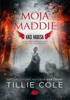 Moja Maddie. Kaci Hadesa. Autor: Cole Tillie. SmakLiter.pl Okładka książki Moja Maddie. Kaci Hadesa