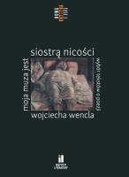 Moja muza jest siostrą nicości. Wybór tekstów.... Autor:   Praca zbiorowa. SmakLiter.pl Okładka książki Moja muza jest siostrą nicości. Wybór tekstów...