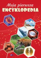 Moja pierwsza encyklopedia. Autor: Opracowanie zbiorowe. SmakLiter.pl Okładka książki Moja pierwsza encyklopedia