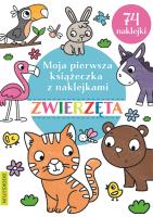 Moja pierwsza książeczka z naklejkami. Zwierzęta. Autor: Opracowanie zbiorowe. SmakLiter.pl Okładka książki Moja pierwsza książeczka z naklejkami. Zwierzęta