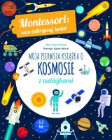 Moja pierwsza książka o kosmosie. Autor: Chiara Piroddi. SmakLiter.pl Okładka książki Moja pierwsza książka o kosmosie