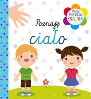 Okładka książki Moja pierwsza książka Poznaję ciało