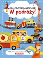 Moja wielka księga odpowiedzi - W podróży!. Autor:   Praca zbiorowa. SmakLiter.pl Okładka książki Moja wielka księga odpowiedzi - W podróży!