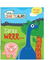 Okładka książki Moje Dinozaury. Zaraz wrrr