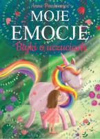 Okładka książki Moje emocje. Bajki o uczuciach