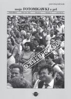 Okładka książki Moje Fotomigawki z PRL